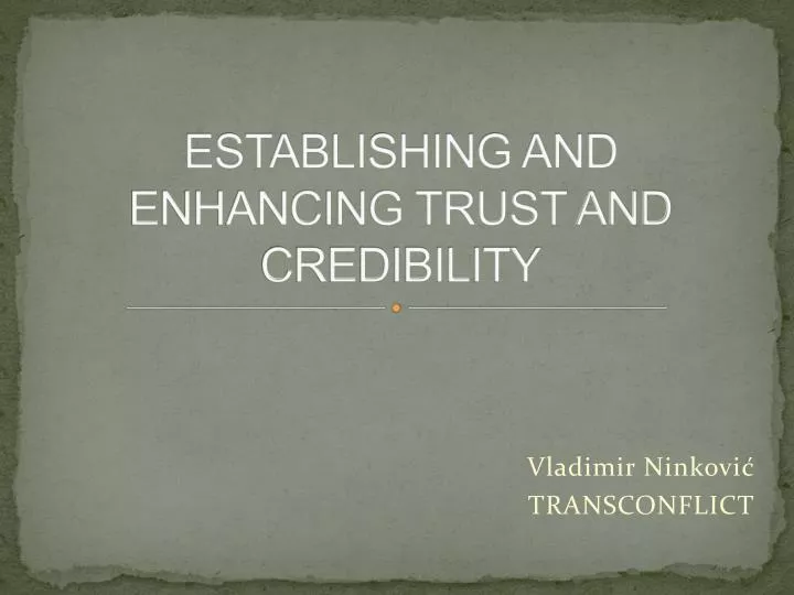 establishing and enhancing trust and credibility