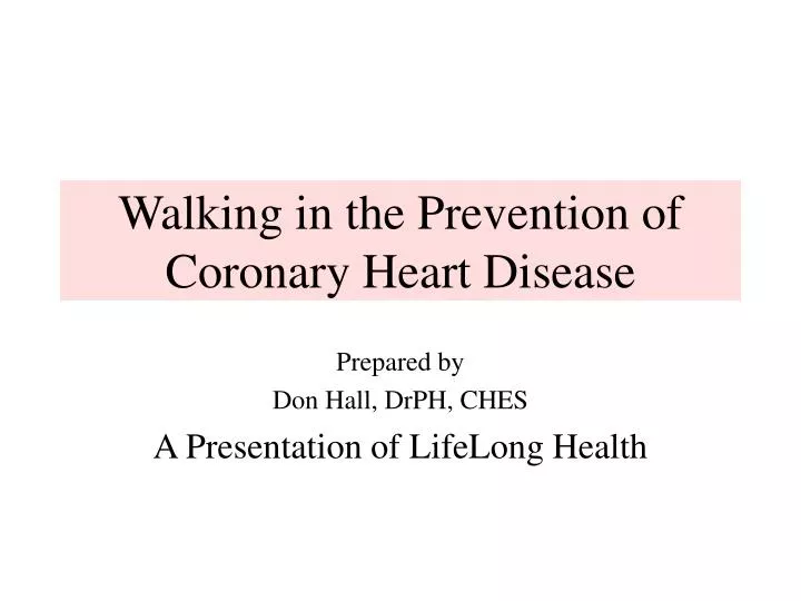 walking in the prevention of coronary heart disease