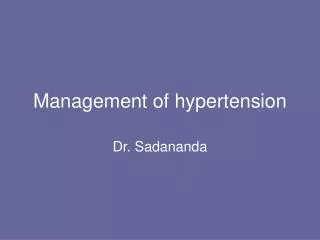 Management of hypertension