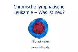 Chronische lymphatische Leukämie – Was ist neu?