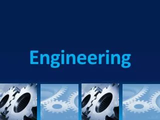 Engineering