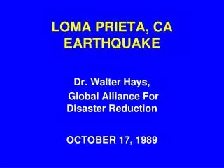 LOMA PRIETA, CA EARTHQUAKE