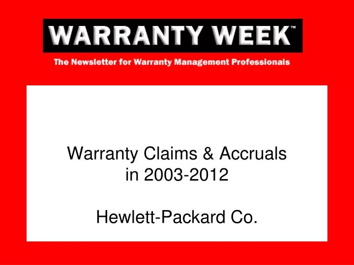 warranty claims accruals in 2003 2012 hewlett packard co