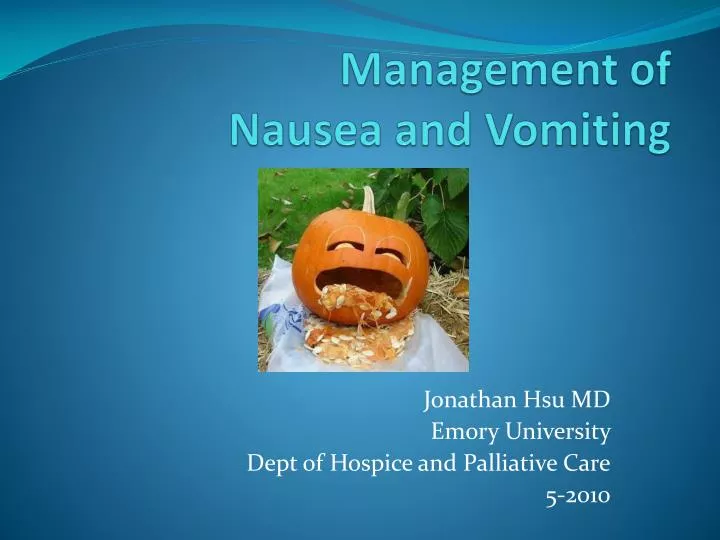 management of nausea and vomiting