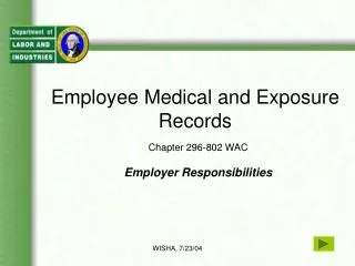 Employee Medical and Exposure Records