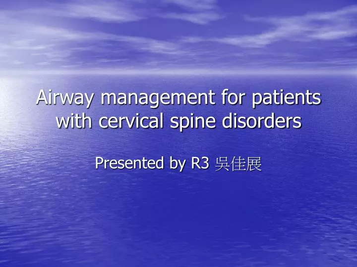 airway management for patients with cervical spine disorders