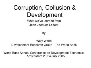 Corruption, Collusion &amp; Development