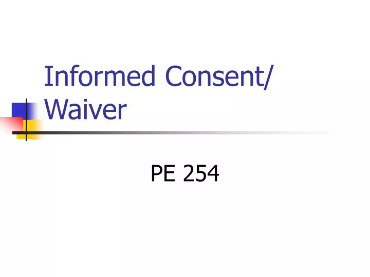 informed consent waiver