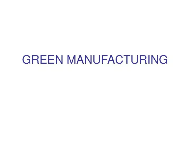 green manufacturing
