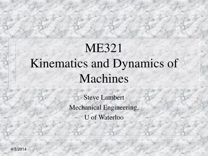 me321 kinematics and dynamics of machines