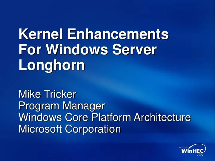 kernel enhancements for windows server longhorn