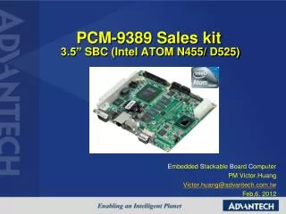 PCM-9389 Sales kit 3.5” SBC (Intel ATOM N455/ D525)