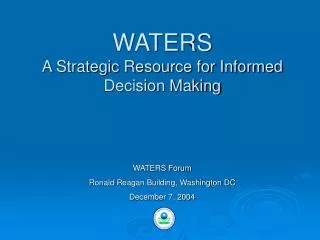 WATERS A Strategic Resource for Informed Decision Making
