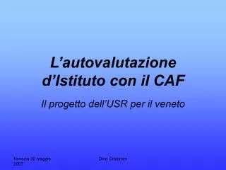 l autovalutazione d istituto con il caf