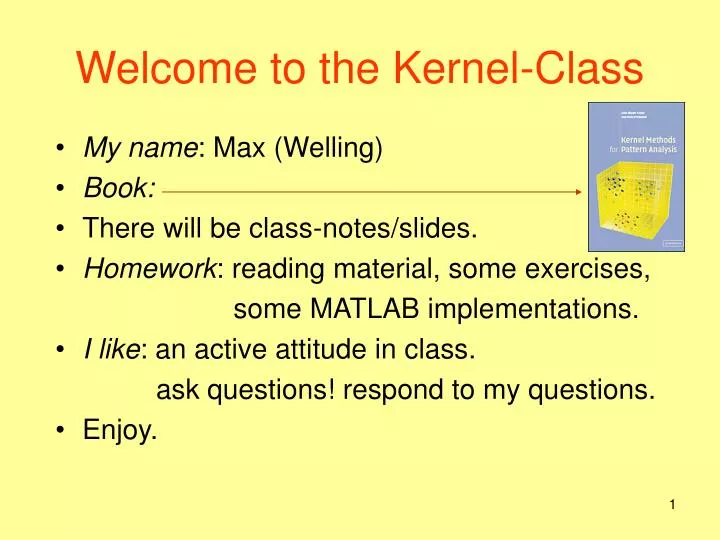welcome to the kernel class