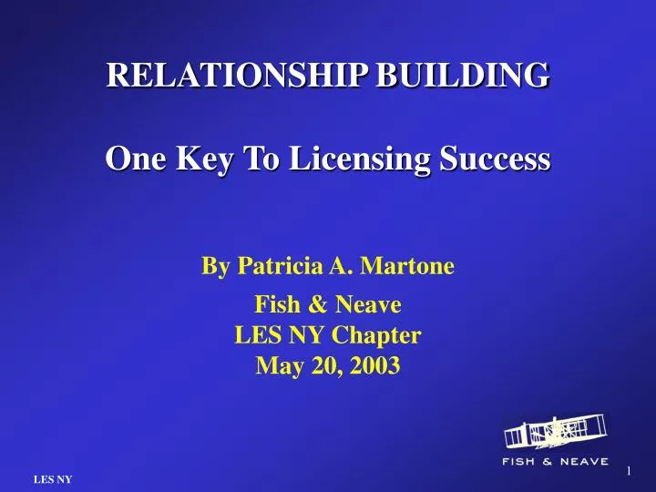 relationship building one key to licensing success