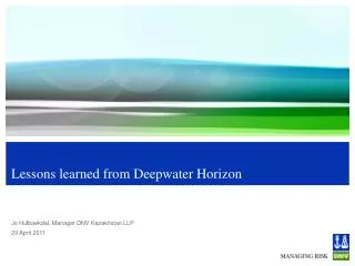 Lessons learned from Deepwater Horizon