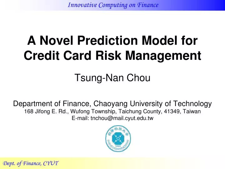 a novel prediction model for credit card risk management