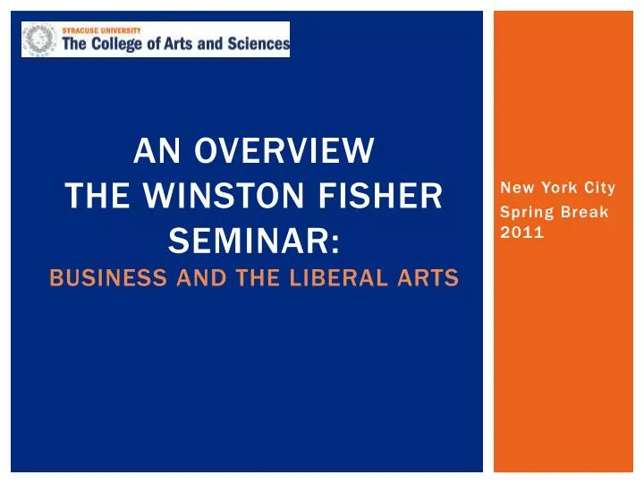 an overview the winston fisher seminar business and the liberal arts