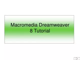 Macromedia Dreamweaver 8 Tutorial