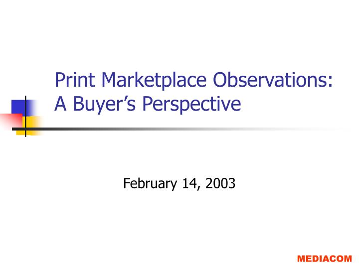 print marketplace observations a buyer s perspective