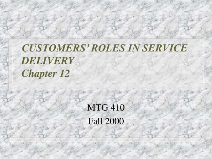 customers roles in service delivery chapter 12
