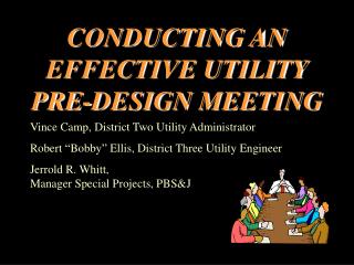 CONDUCTING AN EFFECTIVE UTILITY PRE-DESIGN MEETING