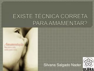 existe t cnica correta para amamentar