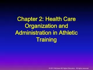 Chapter 2: Health Care Organization and Administration in Athletic Training