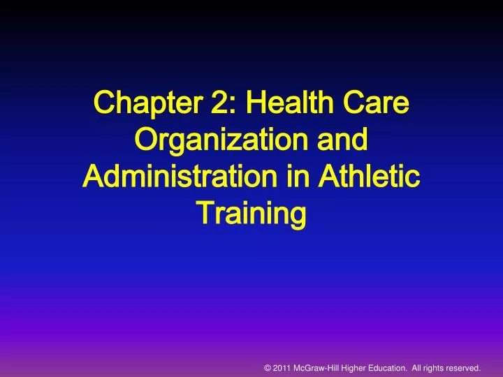 chapter 2 health care organization and administration in athletic training