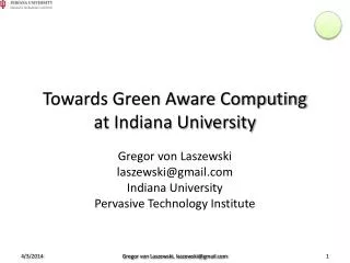 Towards Green Aware Computing at Indiana University
