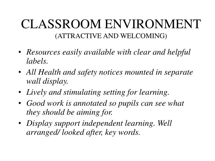 classroom environment attractive and welcoming