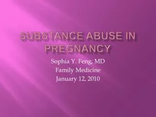 Substance Abuse in Pregnancy