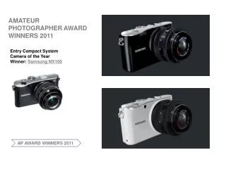 AMATEUR PHOTOGRAPHER AWARD WINNERS 2011; NX100
