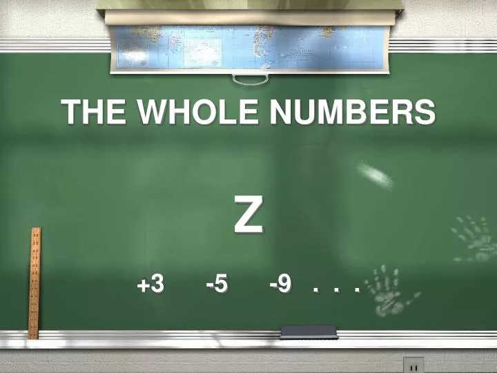 the whole numbers
