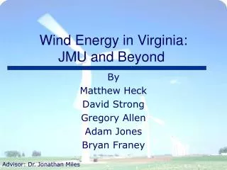 Wind Energy in Virginia: JMU and Beyond
