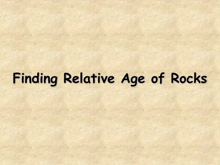 finding relative age of rocks