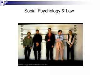 Social Psychology &amp; Law