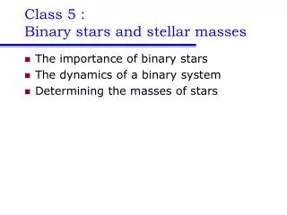Class 5 : Binary stars and stellar masses