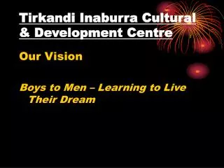 Tirkandi Inaburra Cultural &amp; Development Centre