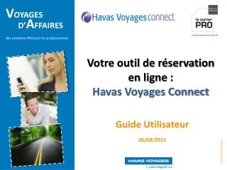 Votre outil de réservation en ligne : Havas Voyages Connect