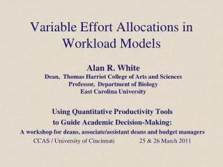 Variable Effort Allocations in Workload Models