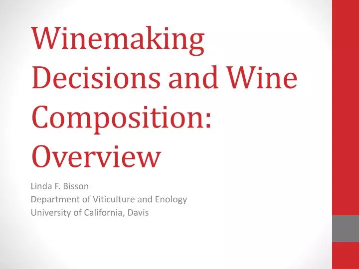 winemaking decisions and wine composition overview