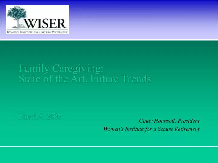 family caregiving state of the art future trends march 6 2007