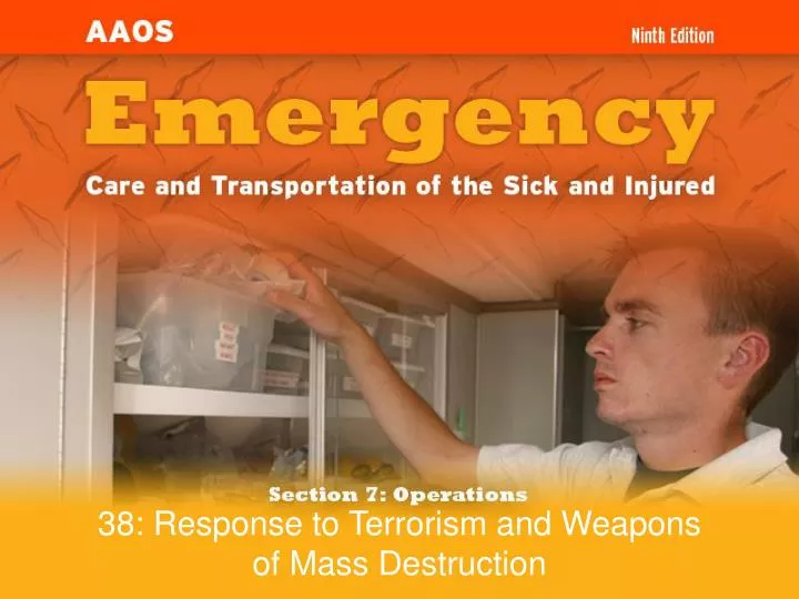 38 response to terrorism and weapons of mass destruction