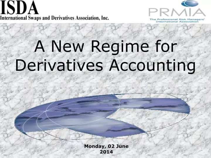 a new regime for derivatives accounting