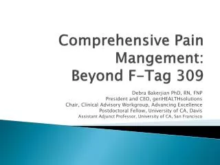 Comprehensive Pain Mangement: Beyond F-Tag 309