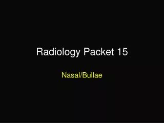 Radiology Packet 15