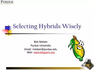 Selecting Hybrids Wisely