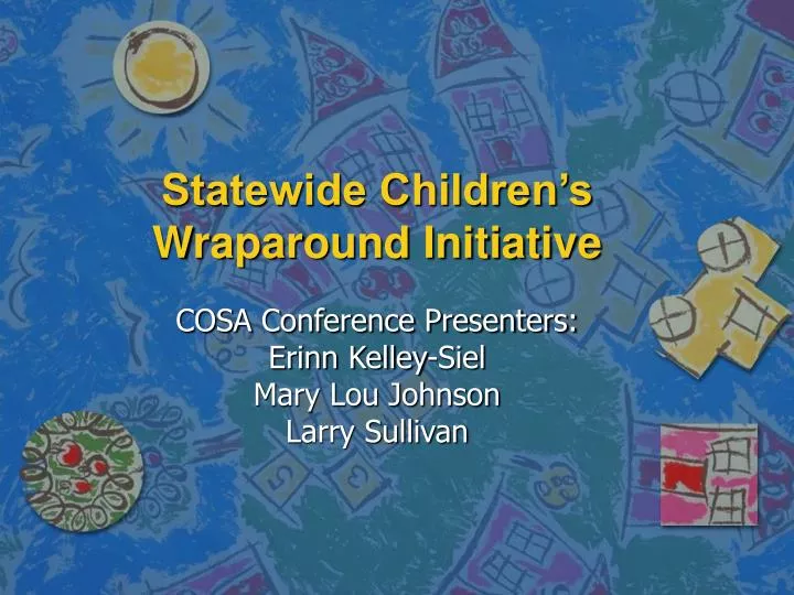 statewide children s wraparound initiative
